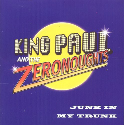 King Paul & Zeronoughts - Junk in My Trunk