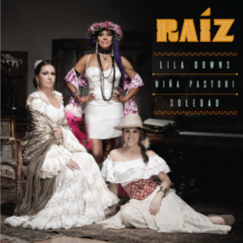 Lila Downs / Nina Pastori / - Raiz