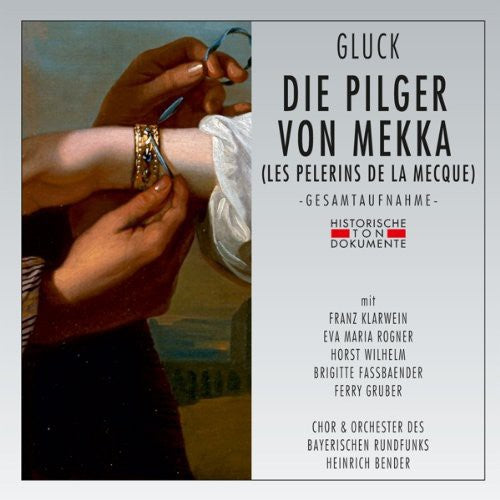 Christoph Gluck - Die Pilger Von Mekka