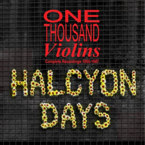 One Thousand Violins - Halcyon Days