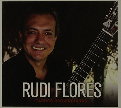 Rudi Flores - Tardes Provincianas