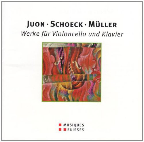 Juon/ Chien - Juon - Schoeck - Mueller - Wer