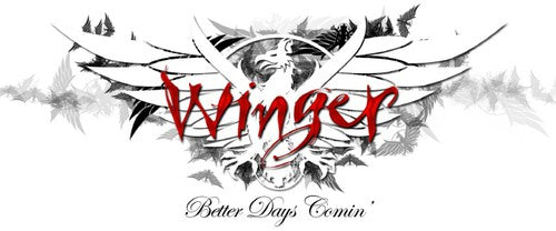 Winger - Better Days Comin