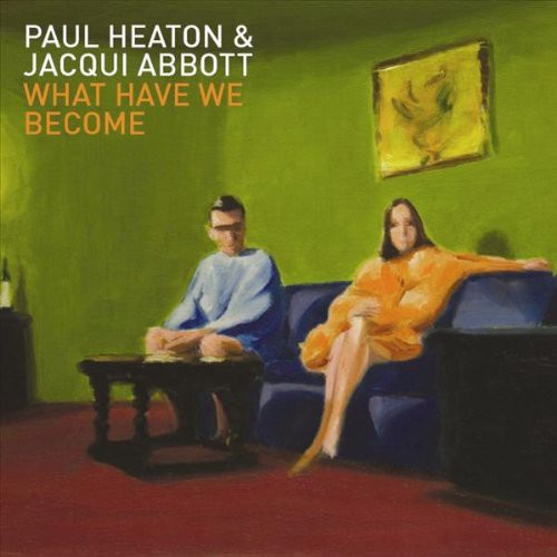 Paul Heaton - What Have We Become