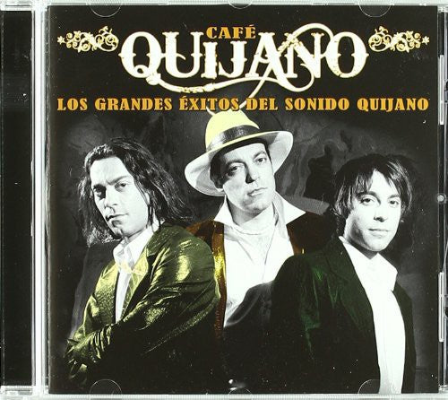 Cafe Quijano - Los Grandes Exitos Del Sonido Quijano