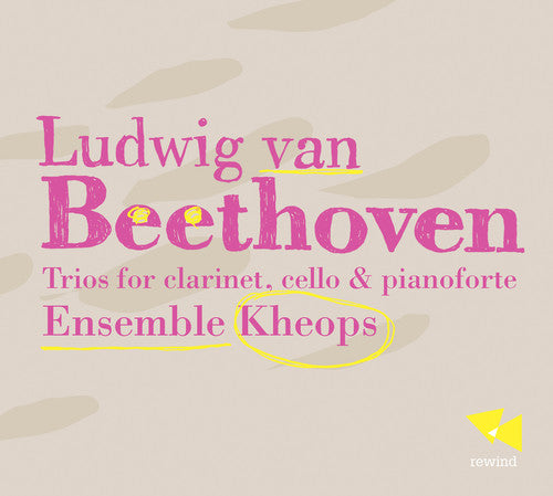 Beethoven - Trios for Clarinet Cello & Pianoforte