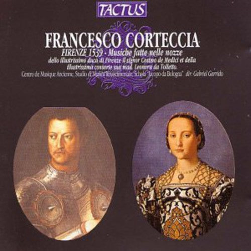 Frienze - 1539 Music for the Wedding of the Duke of Florence