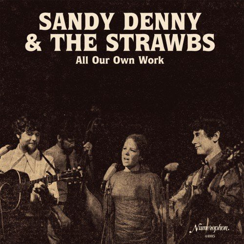 Sandy Denny & the Strawbs - All Our Own Work