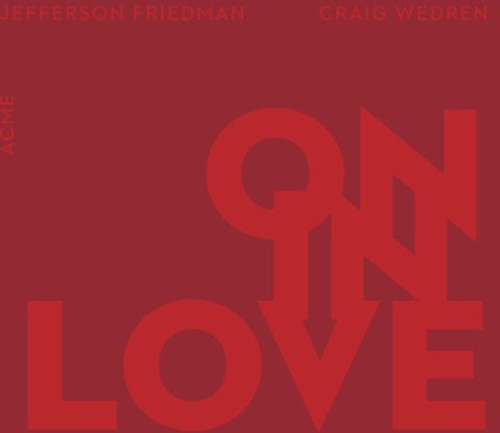 Friedman/ Wedren - On in Love