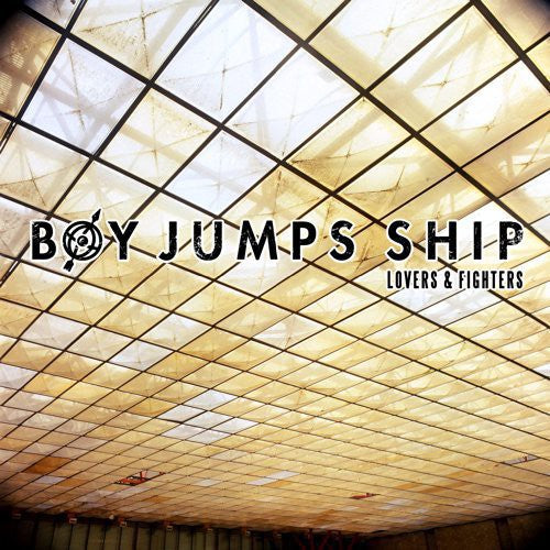 Boy Jumps Ship - Lovers & Fighters