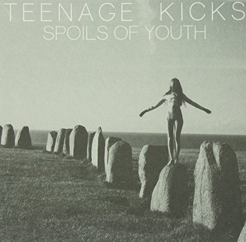 Teenage Kicks - Spoils of Youth