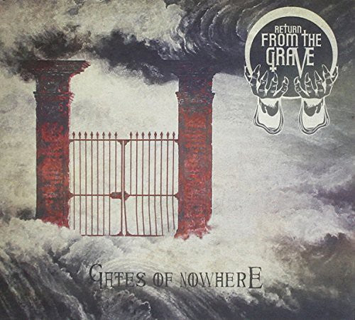 Return From the Grave - Gates of Nowhere