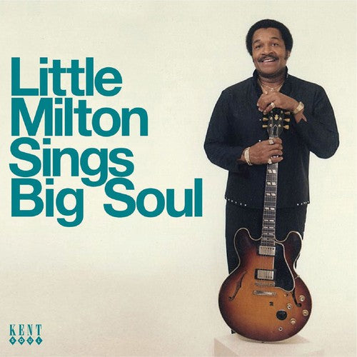 Little Milton - Sings Big Soul