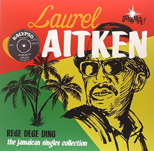 Laurel Aitken - Rege Dege Ding