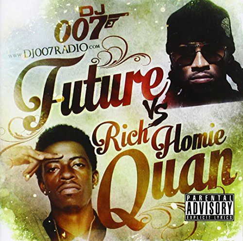 Future - Future Vs Rich Homie Quan