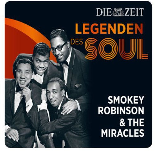 Smokey Robinson & the Miracles - Robinson, Smokey & the Miracles : Die Zeit Edition-Legenden Des Soul