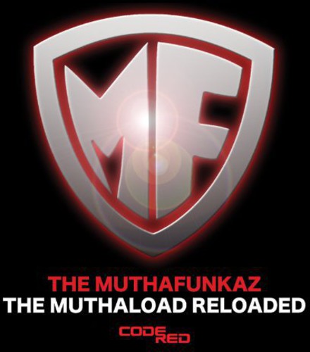 Muthafunkaz - Muthaload Reloaded