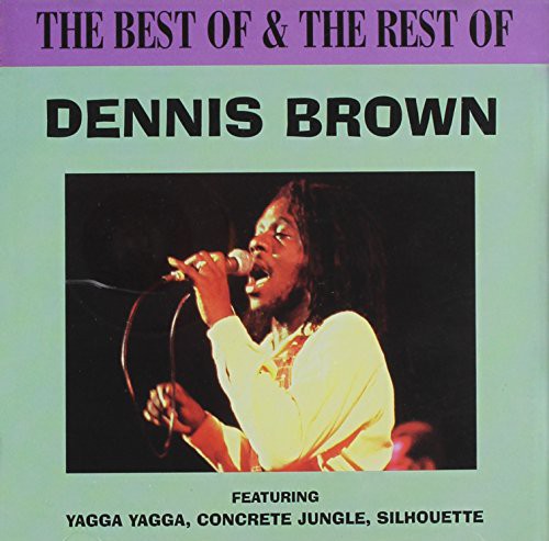 Dennis Brown - Best of & the Rest of