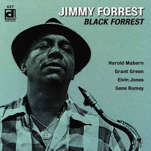 Jimmy Forrest - Black Forrest