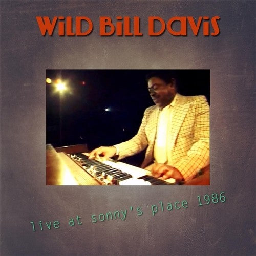 Wild Davis Bill - Live at Sonny's Place 1986