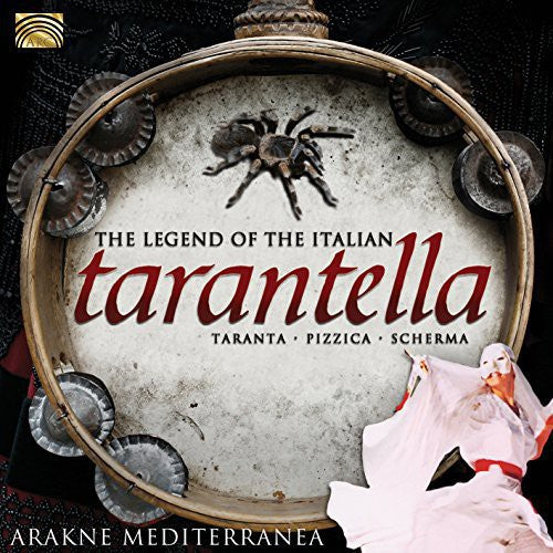 Arakne Mediterranea - Legend of the Italian Tarantella