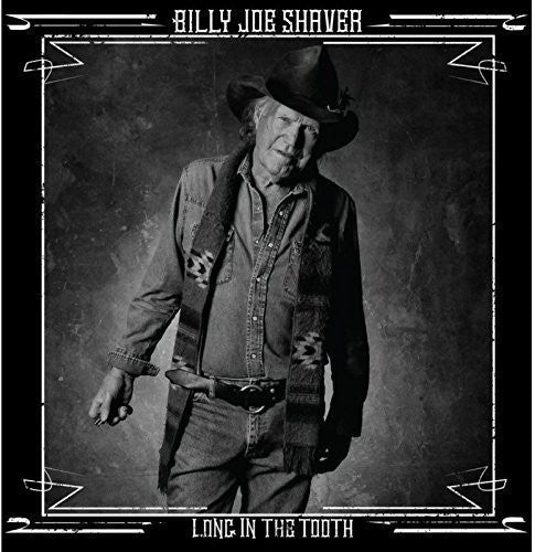 Billy Shaver Joe - Long in the Tooth