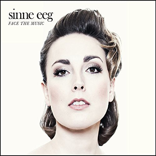 Sinne Eeg - Face the Music