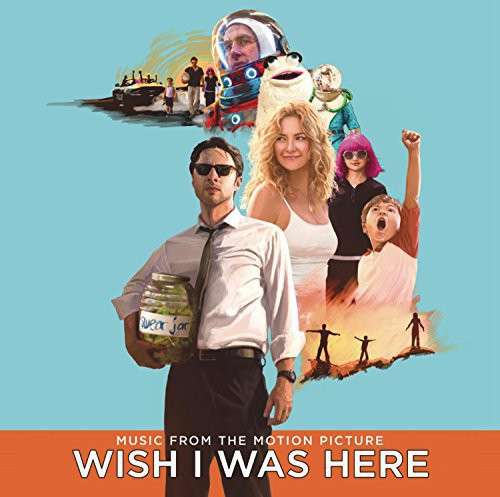 Wish I Was Here/ O.S.T. - Wish I Was Here (Music From the Motion Picture)