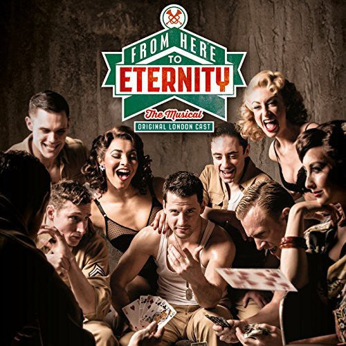 From Here to Eternity: The Musical - From Here to Eternity: The Musical