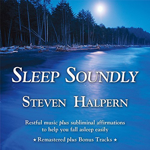 Steven Halpern - Sleep Soundly: Restful Music Plus Subliminal