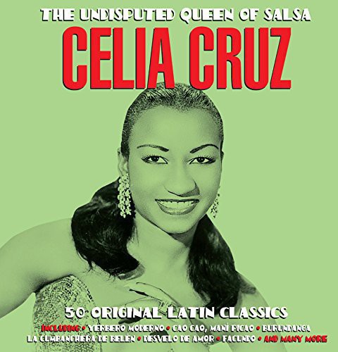 Celia Cruz - Undisputed Queen of Salsa