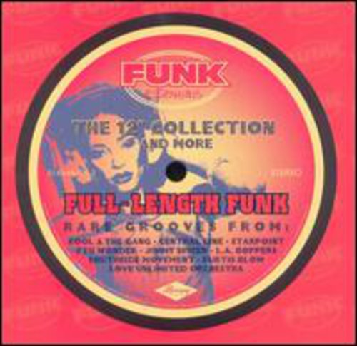 Full Length Funk: 12-Inch Collection & More/ Var - Full Length Funk: 12-Inch Collection & More / Various