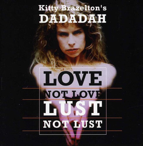 Dadadah - Love Not Love Lust Not Lust