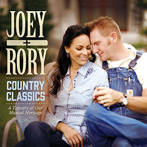 Joey & Rory - Country Classics: Tapestry of Our Musical Heritage