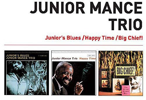 Junior Mance - Junior's Blues + Happy Time + Big Chief!