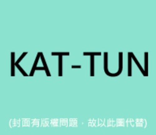 Kat-Tun - Come Here