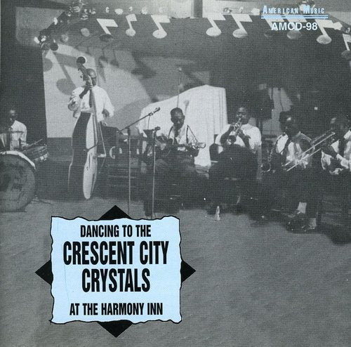 McNeil's Cresent City Crystals - Dancing To John Henry Mcneil's Crescent City Crystals