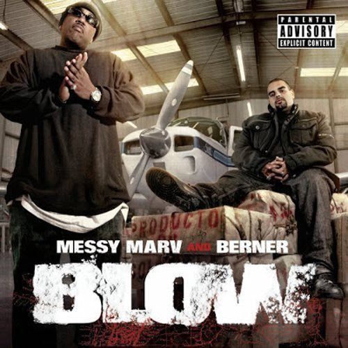 Messy Berner - Blow