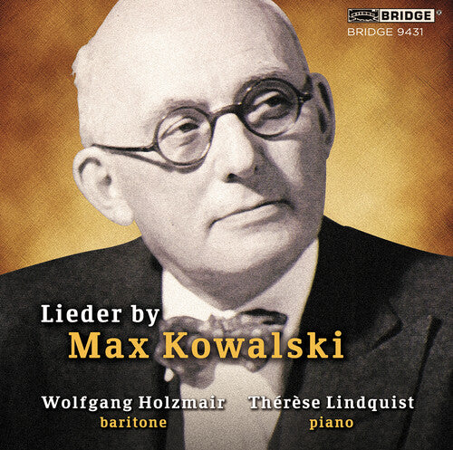 Max Kowalski / Wolfgang Holzmair - Lieder By Max Kowalski