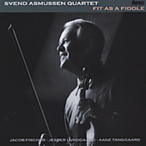 Svend Asmussen - Fit As Fiddle