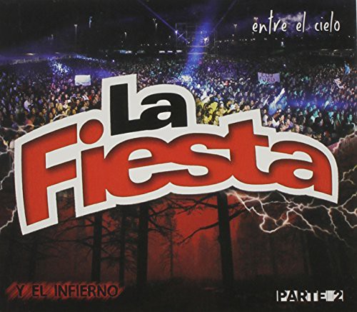 Fiesta La - Entre El Cielo y El Infierno en Vivo Parte 2