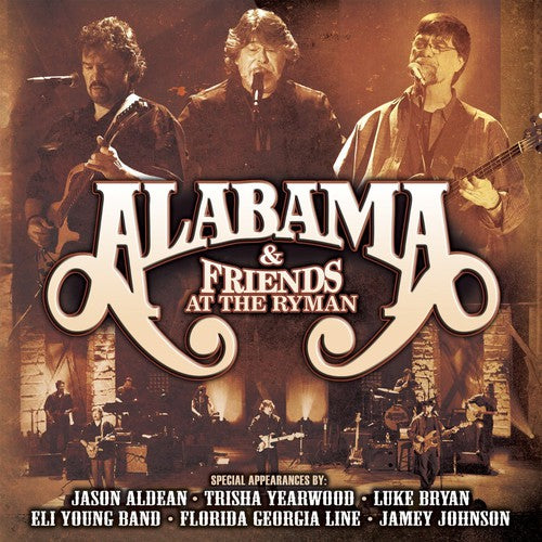 Alabama & Friends - At the Ryman