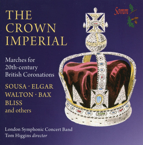 Sousa/ London Symphonic Concert Band/ Higgins - Crown Imperial