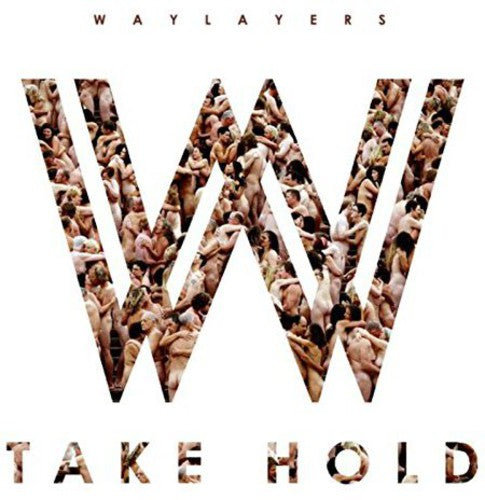 Waylayers - Take Hold