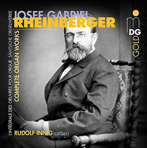 Rheinberger/ Worolf Innig - Complete Organ Works