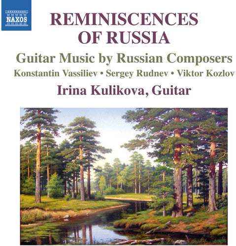 Vassiliev/ Irina Kulikova - Reminiscences of Russia-Guitar Music By Russian