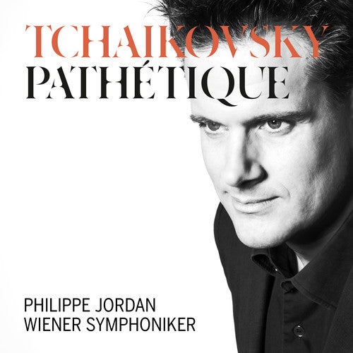 Tchaikovsky/ Wiener Symphoniker/ Philippe Jordan - Sym 6 in B minor 74 Pathetique