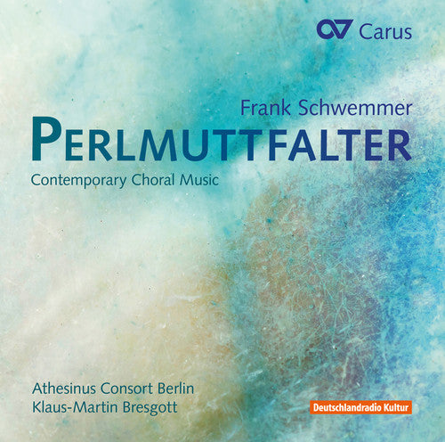 Schwemmer/ Athesinus Consort Berlin/ Bresgott - Perlmuttfalter-Contemporary Choral Music