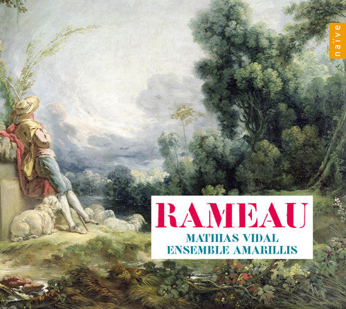 Rameau/ Mathias Vidal Amarillis - Chamber Works