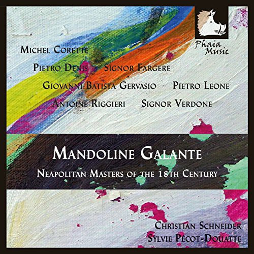 Verdone/ Schneider/ Pecot-Douatte - Mandoline Galante-Neapolitan Masters of the 18th